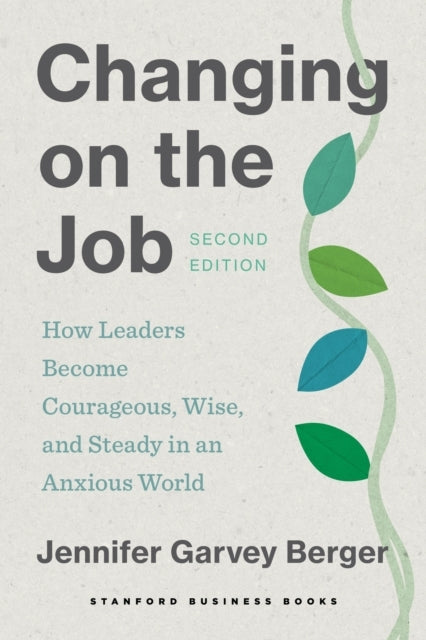 Changing on the Job Second Edition