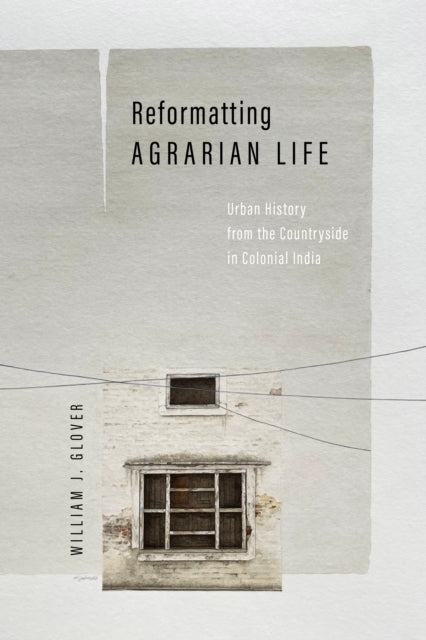 Reformatting Agrarian Life Urban History From The Countrysid