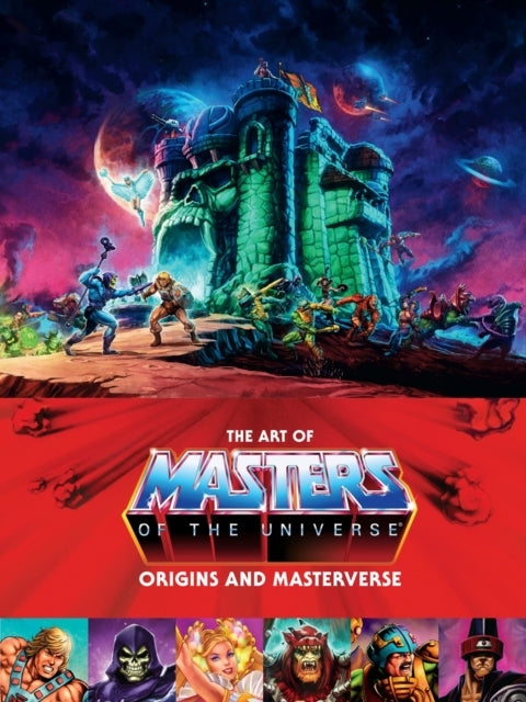 The Art of Masters of the Universe Origins and Masterverse