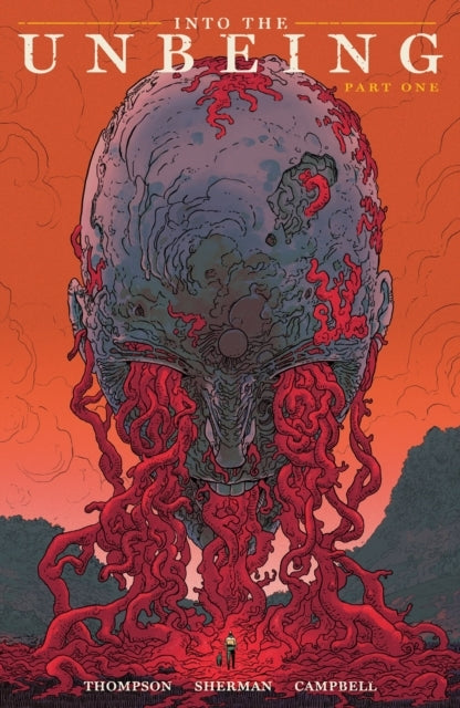 INTO THE UNBEING VOLUME 1