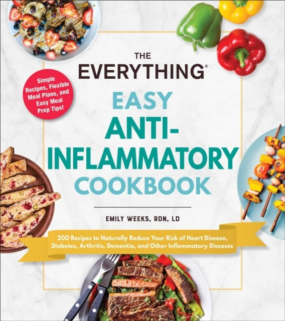The Everything Easy Anti-inflammatory Cookbook Recipes T