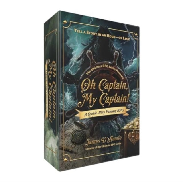 The Ultimate Rpg Series Presents: Oh Captain, My Captain! A Quick-Play Fantasy Rpg