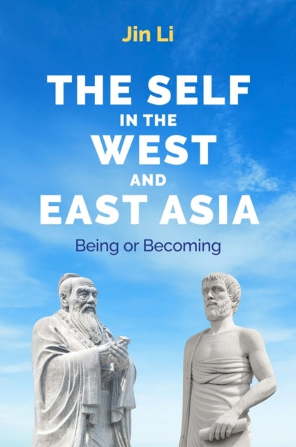 The Self In The West and East Asia Being Or Becoming