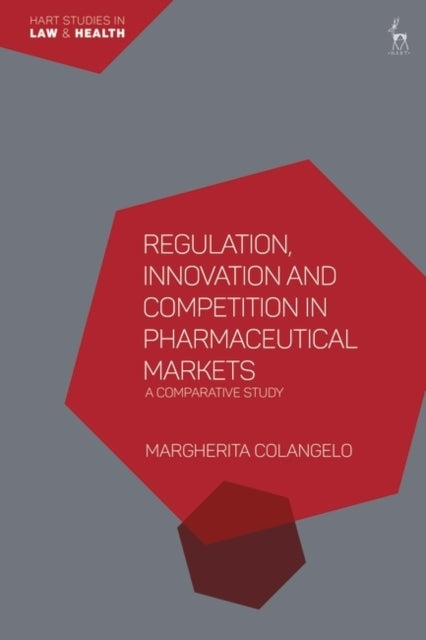 Regulation, Innovation and Competition In Pharmaceutical Markets A Comparative Study