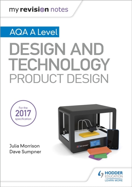 My Revision Notes: Aqa A Level Design And Technology: Produc