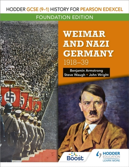 Hodder Gcse 9–1 History For Pearson Edexcel Foundation Edition: Weimar and Nazi Germany, 1918–39