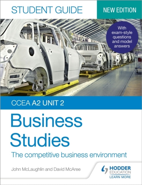 Ccea A2 Unit 2 Business Studies Student Guide 4: The Competitive Business Environment