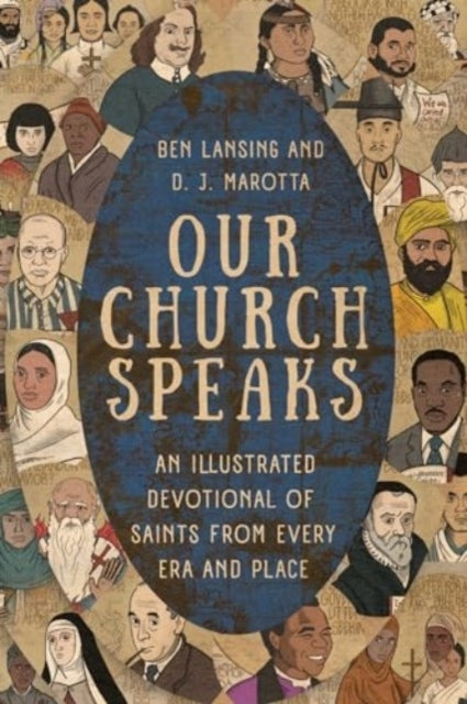 Our Church Speaks An Illustrated Devotional of Saints From Every Era and Place