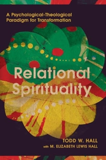 RELATIONAL SPIRITUALITY A PSYCHOLOGICAL-THEOLOGICAL PARADIGM