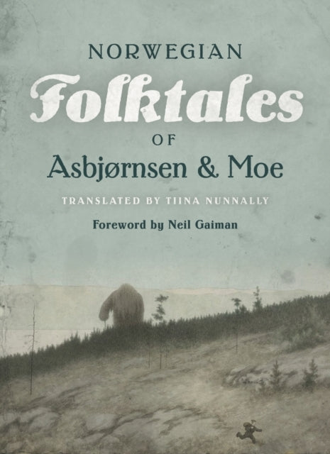 The Complete and Original Norwegian Folktales of Asbjørnsen