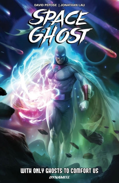 Space Ghost Vol. 1 With Only Ghosts to Comfort Us