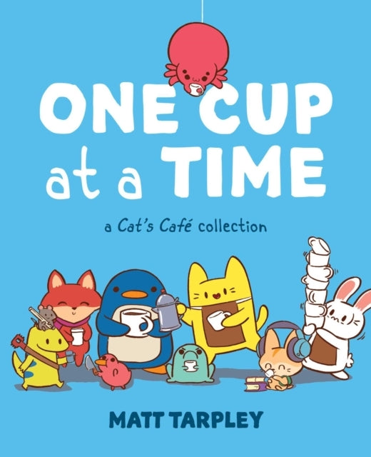 One Cup at a Time