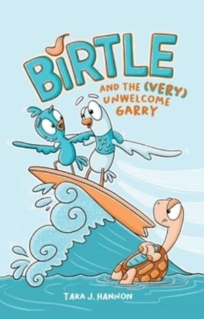Birtle and The Very Unwelcome Garry Vol 2.