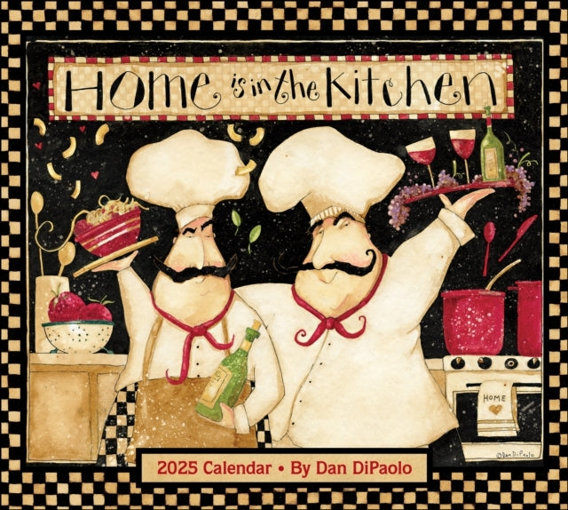 Home Is In The Kitchen 2025 Deluxe Wall Calendar