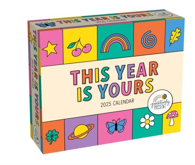 Positively Present 2025 Day-To-Day Calendar This Year Is Yours