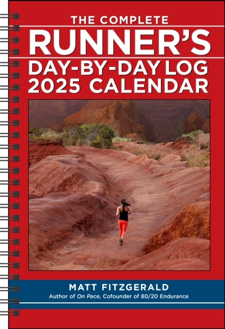 The Complete Runner'S Day-By-Day Log 12-Month 2025 Planner Calendar