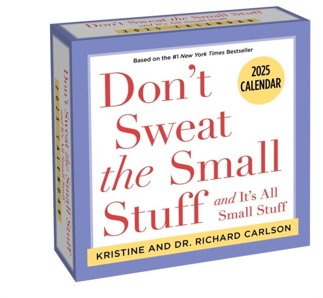Don'T Sweat The Small Stuff 2025 Day-To-Day Calendar and It'S All Small Stuff