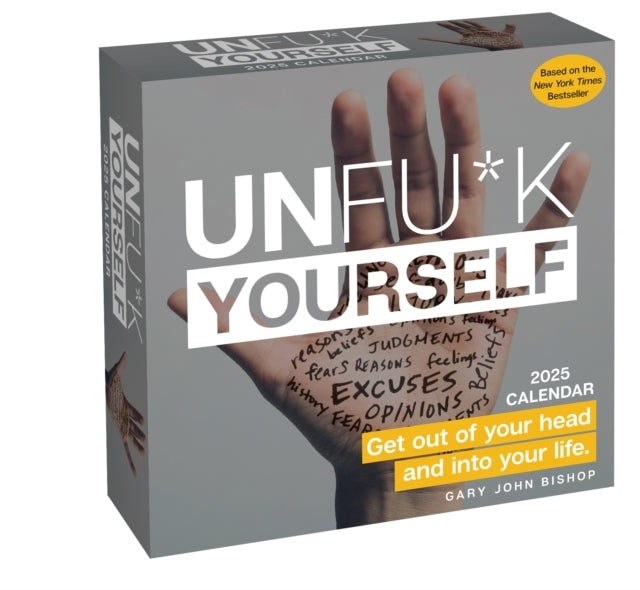 Unfu*K Yourself 2025 Day-To-Day Calendar Get Out of Your Head and Into Your Life