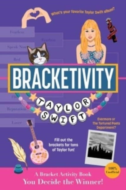 BRACKETIVITY TAYLOR SWIFT 100% UNOFFICIAL BRACKET ACTIVITY B