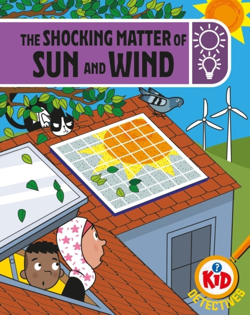 Kid Detectives: The Shocking Matter Of Sun And Wind