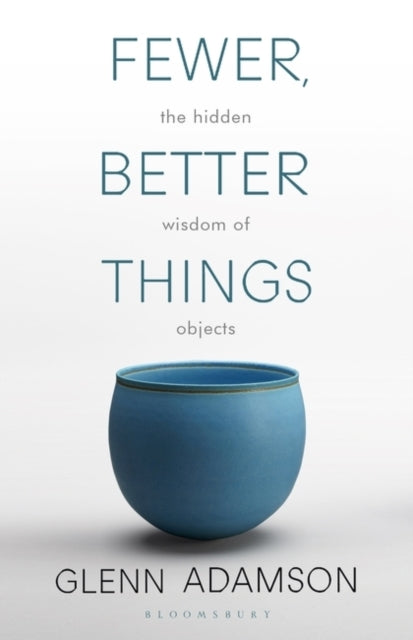 Fewer Better Things