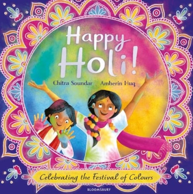 Happy Holi! Celebrating The Festival Of Colours