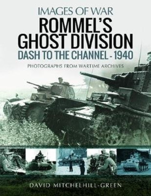 Rommel's Ghost Division Dash to the Channel - 1940rare Phot