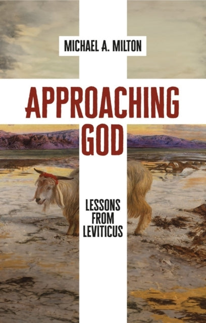 Approaching God Lessons From Leviticus