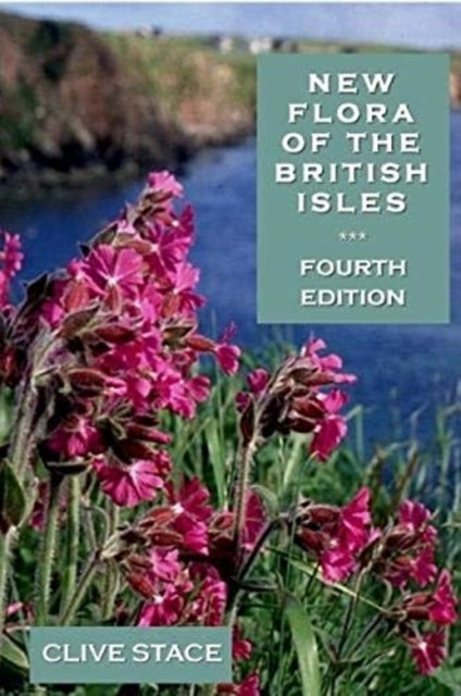 New Flora of The British Isles, Edition 4