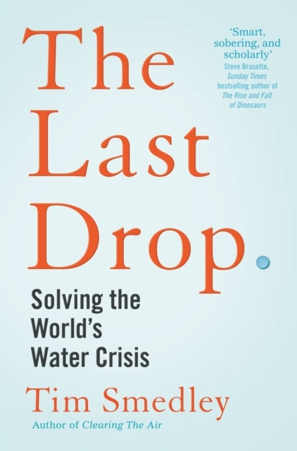 The Last Drop Solving The World's Water Crisis