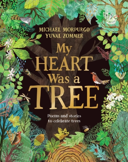 My Heart Was A Tree Poems and Stories To Celebrate Trees