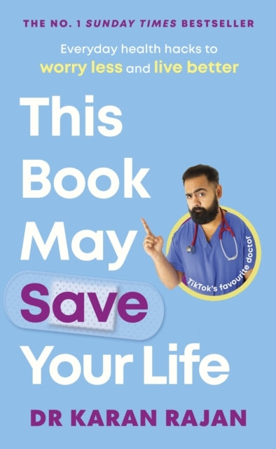 This Book May Save Your Life Everyday Health Hacks To Worry Less and Live Better