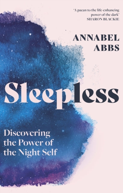 Sleepless Discovering The Power of The Night Self