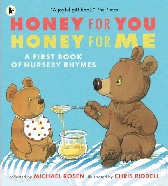 Honey For You, Honey For Me: A First Book of Nursery Rhymes