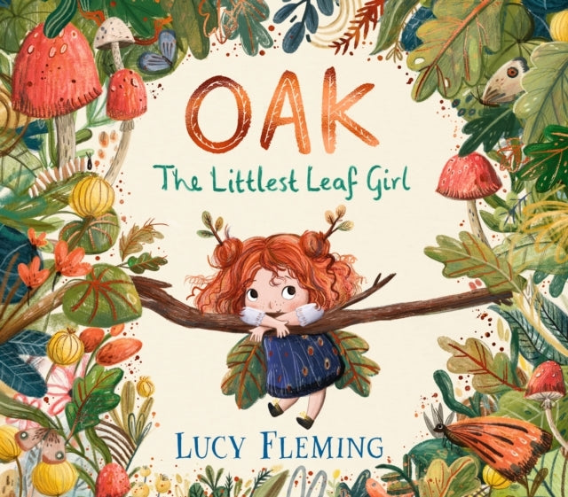 Oak the Littlest Leaf Girla Warm Reassuring Story Perfect