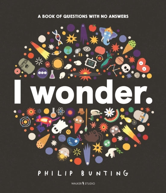 I Wonder a Book of Questions With No Answers