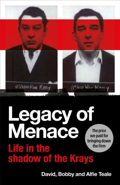Legacy Of Menace Life In The Shadow Of The Krays