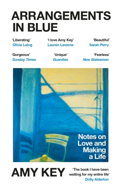 Arrangements In Blue Notes On Love and Making A Life