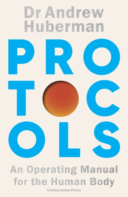 Protocols An Operating Manual For The Human Body