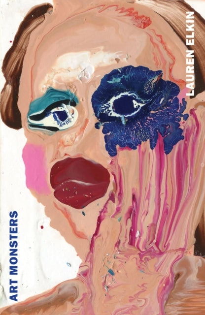 Art Monsters Unruly Bodies In Feminist Art