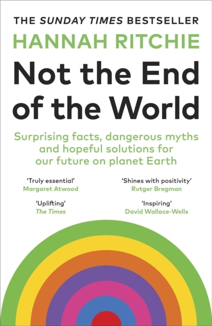 Not the End of the Worldsurprising Facts Dangerous Myths an