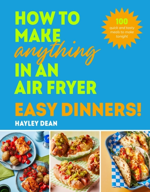 How to Make Anything in an Air Fryer Easy Dinners!100 Quick