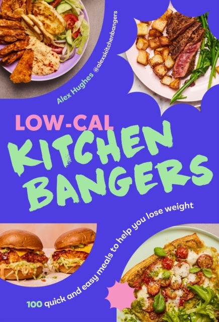 Low-cal Kitchen Bangers100 Quick and Easy Meals to Help You