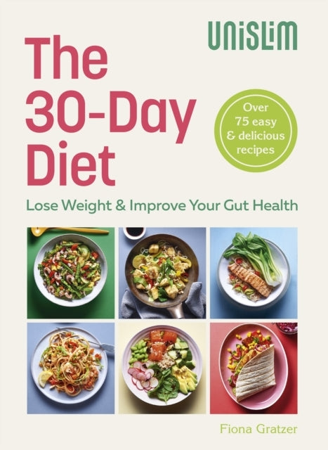 THE 30-DAY DIET THE 30-DAY DIET: LOSE WEIGHT & IMPROVE YOUR