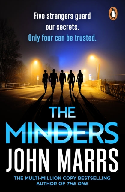 FIVE STRANGERS GUARD OUR SECRETS. FOUR CAN BE TRUSTED.