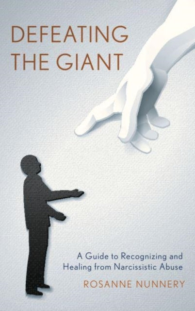 DEFEATING THE GIANT A GUIDE TO RECOGNIZING AND HEALING FROM