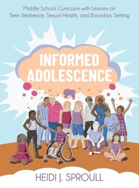 Informed Adolescence Middle School Curriculum With Lessons O