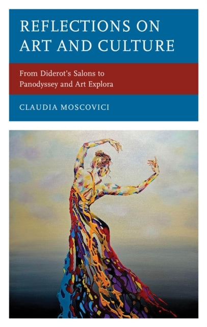 Reflections On Art And Culture From Diderot'S Salons To Pano