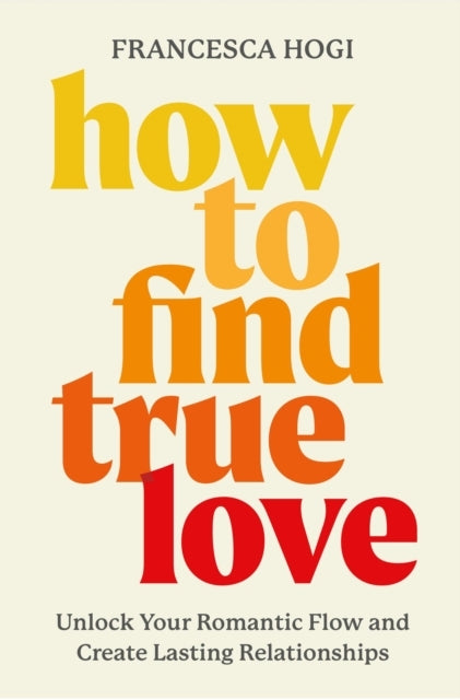 How To Find True Love : Transcend The Fairytale Industrial C