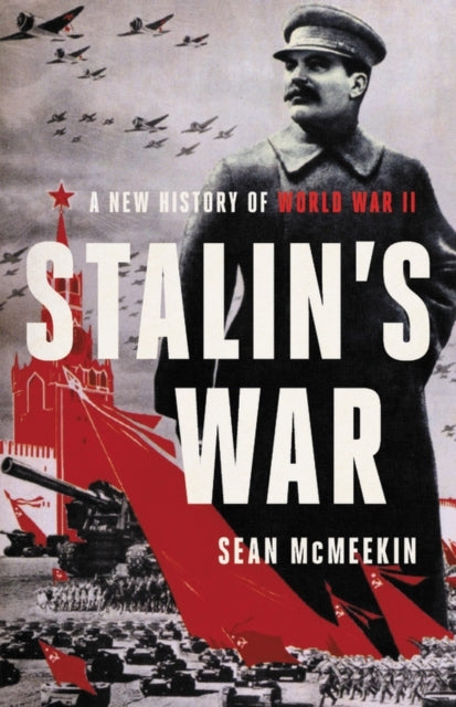 Stalin's War a New History of World War Ii